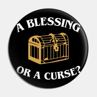 Blessing or Curse Mimic Dungeons Crawler and Dragons Slayer Pin