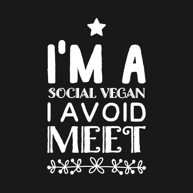 I'm a social vegan I avoid meet by captainmood