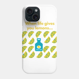 When Life Gives You Lemons... Phone Case