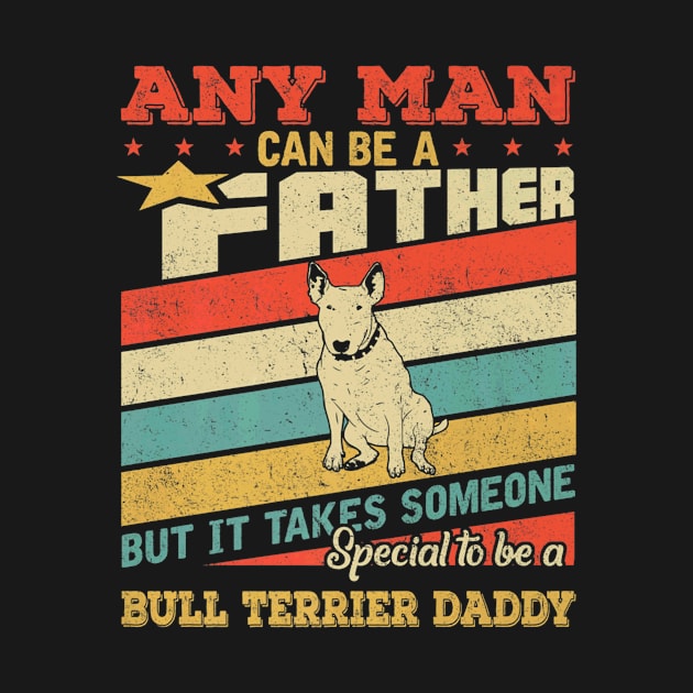 Vintage Bull Terrier Daddy Father Day by Serrena DrawingFloral