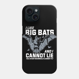 I Like Big Bats & I Cannot Lie // Funny Halloween Bat Rap Parody Phone Case