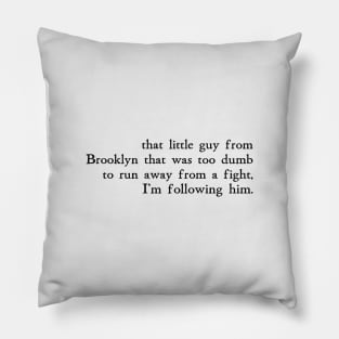 Little Guy from Brooklyn Pillow