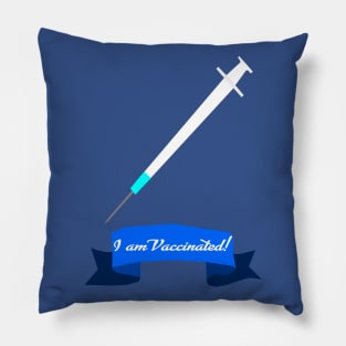 I am vaccinated Pillow