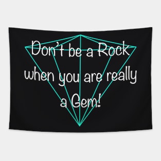 You’re a Gem Tapestry