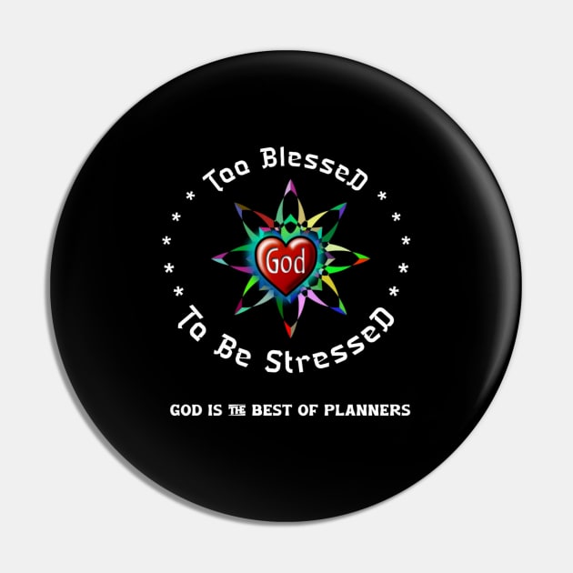 Too blessed to be stressed Pin by Moonlight's Designs
