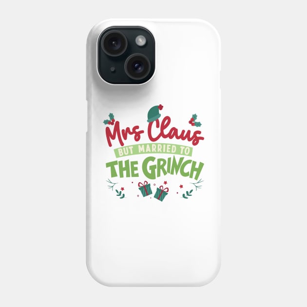 Mrs Claus Phone Case by T-shirt Factory