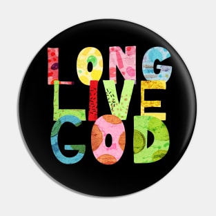 Long Live God ("Godspell") Pin