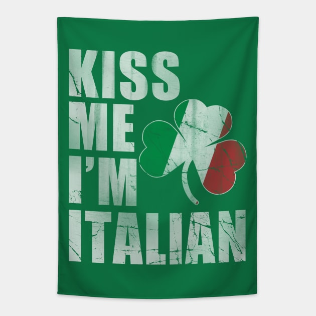 Kiss Me I'm Italian Tapestry by E