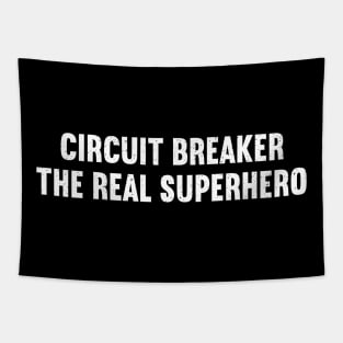 Circuit Breaker The Real Superhero Tapestry