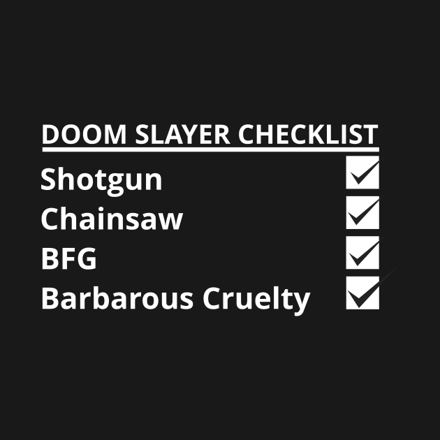 Doom Slayer Checklist | Barbarous Cruelty | DOOM 2020 by ChristophZombie