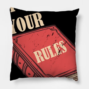 Explain Your Rules Pillow