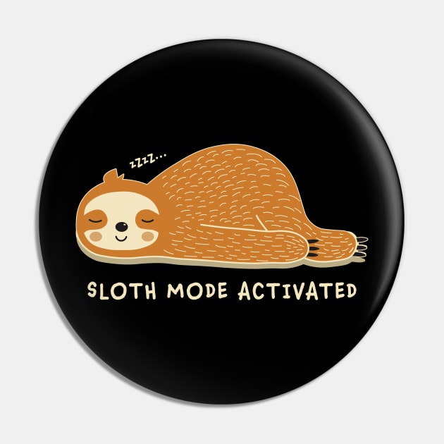 SLOTH MODE ACTIVATED Pin by officegeekshop