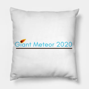 Giant Metror 2020 Pillow