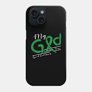 Spinal Cord Injury Awareness My God Is Stronger - In This Family No One Fights Alone Phone Case