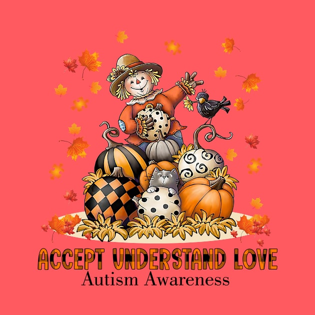 Accept Understand Love Autism Awareness Autumn Sped Teacher by cogemma.art