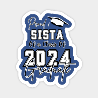 Proud Sista Graduation 2024 Magnet