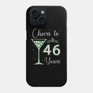 Cheers to 46 Years Old 46th Birthday Women Queen Bday Phone Case