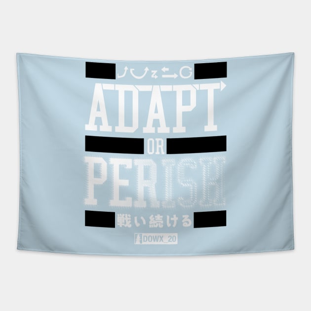 ADAPT OR PERISH_D Tapestry by DOWX_20