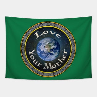 Love Your Mother Tapestry