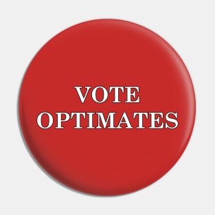 Vote Optimates Pin