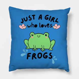 Just A Girl Who Loves Frogs Pillow