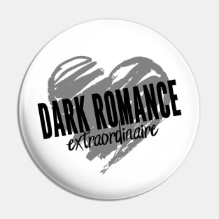 Dark Romance Extraordinaire Pin