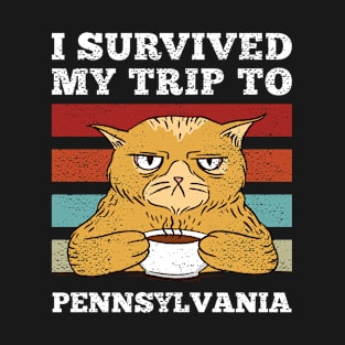 I Survived My Trip To Pennsylvania Vintage Tired Cat Coffee T-Shirt