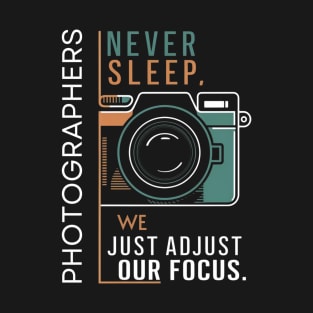 Photographers never sleep, Cameraman Black T-Shirt