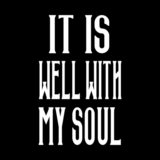 It Is Well With My Soul by marktwain7