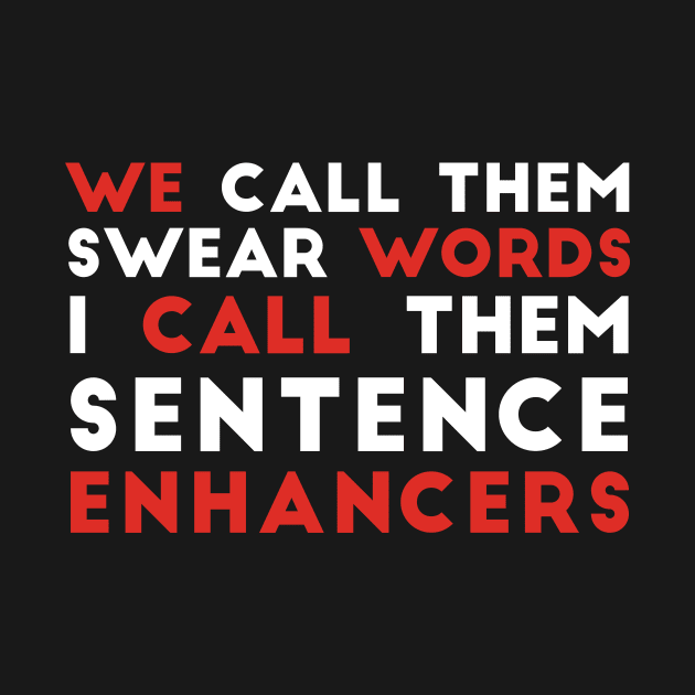You call them swear words sarcasrm by RedYolk