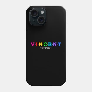 Vincent - Victorious. Phone Case