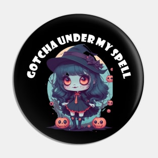 Gotcha under my spell! Pin