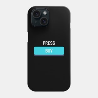 Press Buy Now ! Phone Case