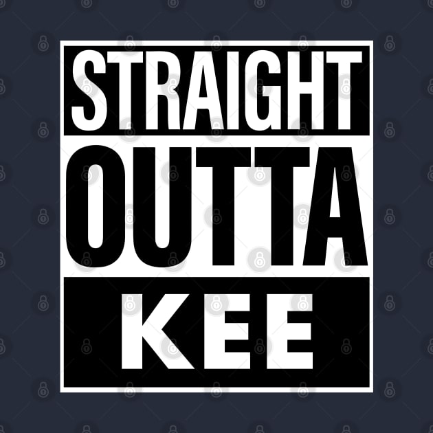 Kee Name Straight Outta Kee by ThanhNga