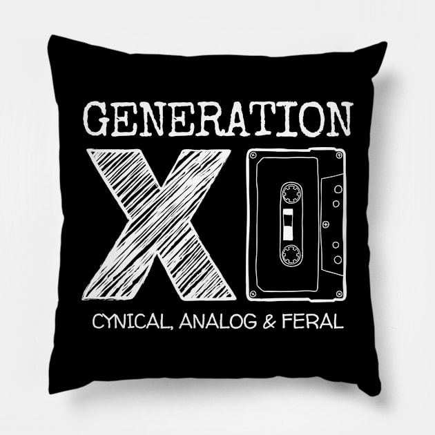 Generation X - Cynical, Analog & Feral Pillow by Kenny The Bartender's Tee Emporium