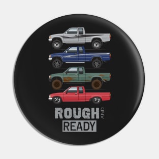 Rough and Ready Pin