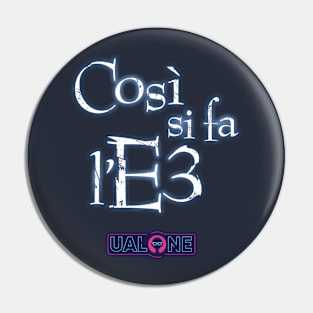 Così si fa l'E3! Pin