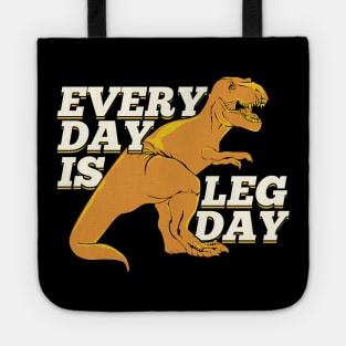 Every Day Is Leg Day Tote