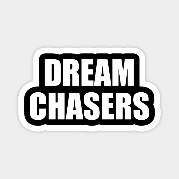 DREAM CHASERS Magnet by Mariteas