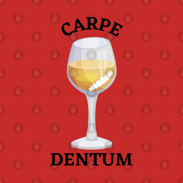 Carpe Dentum by Said with wit