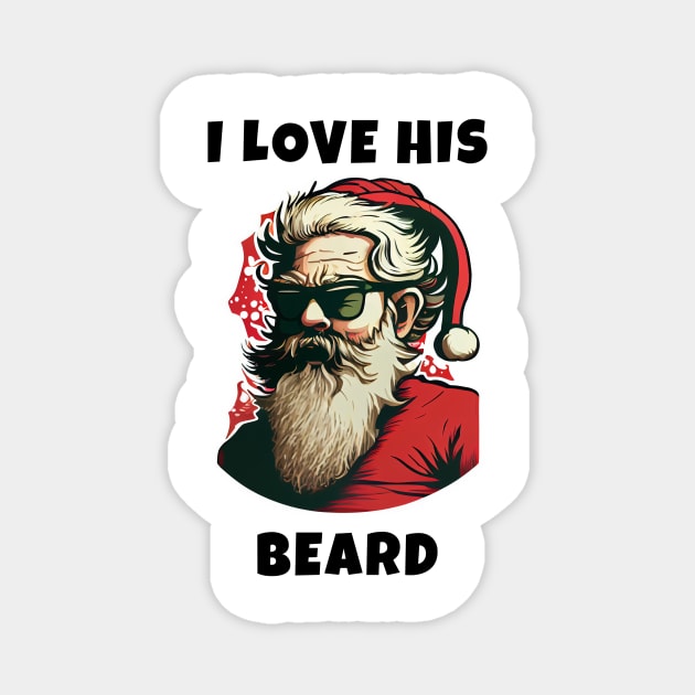 I Love His Beard Santa Christmas Magnet by JigglePeek