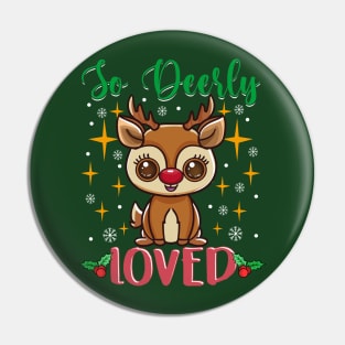 Reindeer So Deerly Loved Cute Christmas Gift Pin