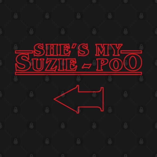 She's my suzie poo COUPLES SHIRT by old_school_designs