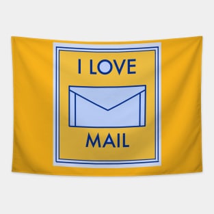 I love Mail Sign Tapestry