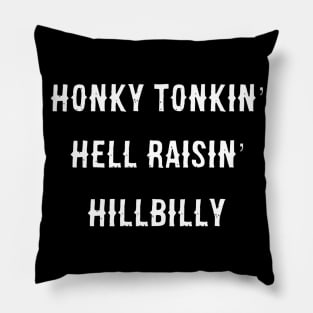 Honky Tonkin Tee Pillow