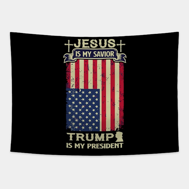 Jesus is My Savior Trump Is My President Tapestry by PsychoDynamics