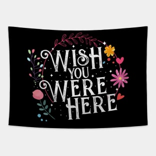 Wish You Were Here Tapestry