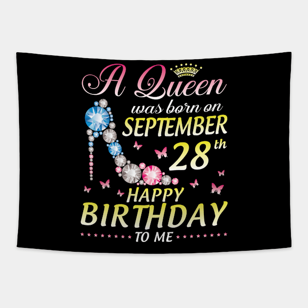 A Queen Was Born On September 28th Happy Birthday To Me Girl Tapestry by joandraelliot