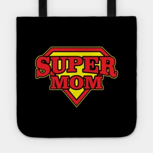 Supermom -Mommy you are the best - mommy hero Tote