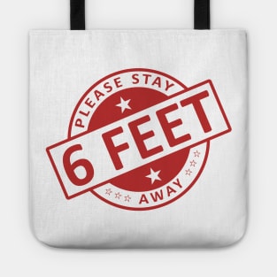 Please Stay 6 Feet Away Tote